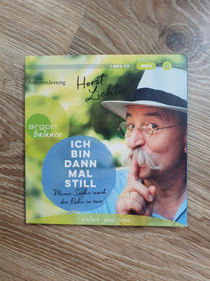 Ich bin dann mal still - Meine Suche nach  von Horst Lichter (mp3) | Hörbuch