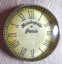 GLASS DOME PIC BUTTON - "VTG" ROMAN NUMERIAL CLOCK w PARIS WRITING ON ITS FACE