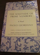 Solitude Prime Numbers Paolo Giordano First Edition Advance Uncorrected Proof