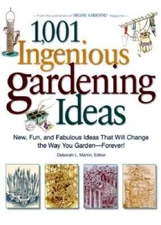 1,001 Ingenious Gardening Ideas: New, Fun and Fabulous That Will Change t - GOOD