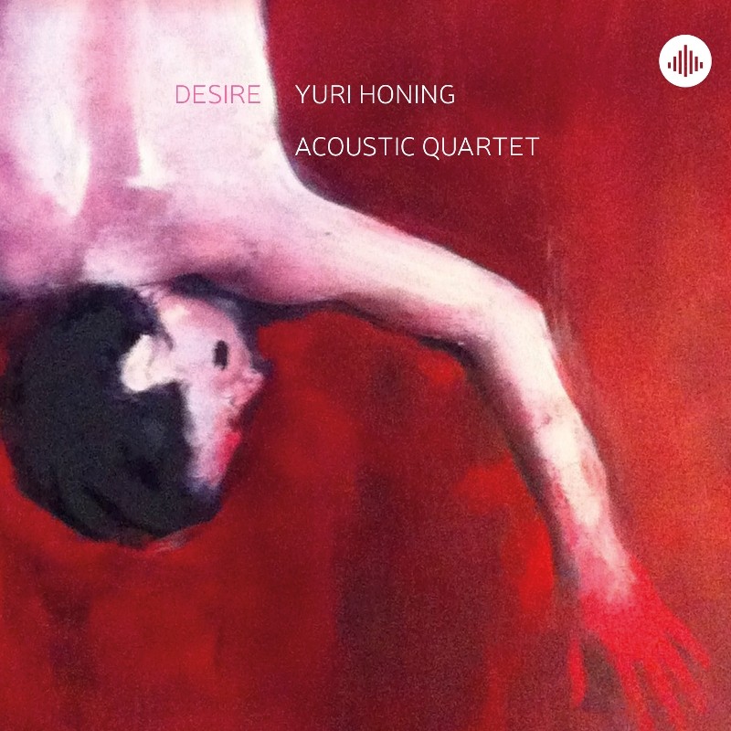 Yuri Honing Acoustic Quartet Desire CD CR73378 NEW