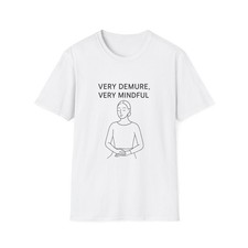 Very Demure Very Mindful Unisex Softstyle T-Shirt