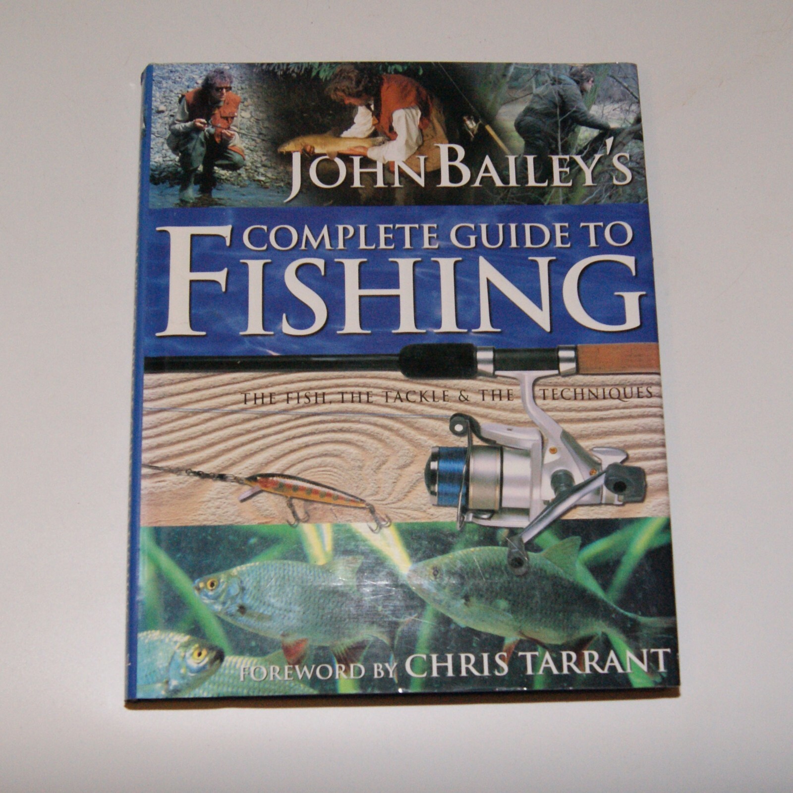 Complete Guide to Fishing by Bailey, John Hardback Book