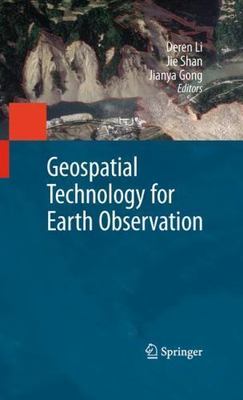 Geospatial Technology for Earth Observation Data, Hardcover by Li, Deren (EDT...
