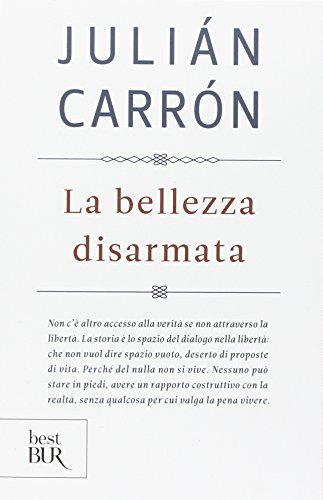 9788817088787 La bellezza disarmata - Julián Carrón
