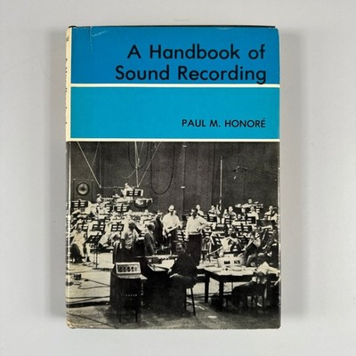 A Handbook of Sound Recording Paul M. Honoré 1980 Illustrated A. S. Barnes ARC