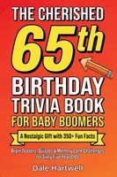 Dale Hartwell | The Cherished 65Th Birthday Trivia Book for Baby Boomers | Buch