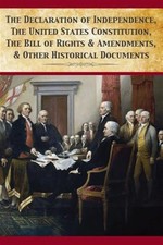 Declaration of Independence, United States Constitution, Bill of Rights  Ame...