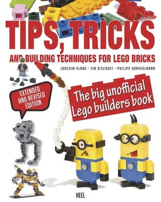 Tips,Tricks and Building Techniques for LEGO  bricks The big unofficial LEGO  bu