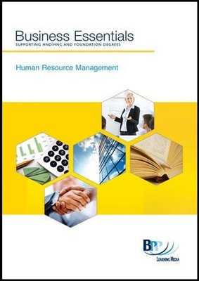 Business Essentials - Human Resource Management: Study Text By B