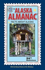 THE ALASKA ALMANAC: FACTS ABOUT ALASKA By Nancy Gates & Whitekeys **Mint**