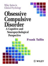 Obsessive Compulsive Disorder: A Cognitive Neuropsychological P 