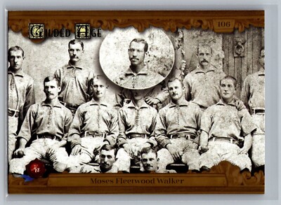 Moses Fleetwood Walker 2022 Historic Autographs Gilded Age RADIANT #106 /500