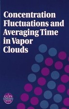 Concentration Fluctuations and Averaging Time in Vapor Clouds, Hardcover by W...