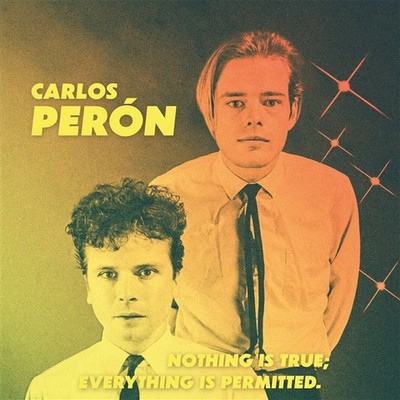 Carlos Peron Nothing Is True; Everything Is Permitted (Vinyl)