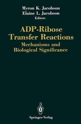 ADP-Ribose Transfer Reactions - 9781461585091