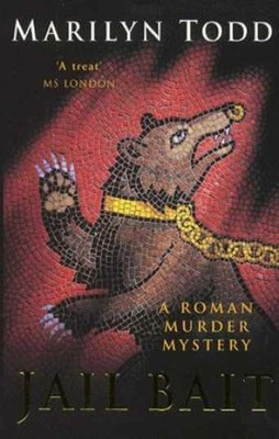 Jail Bait (A Roman Murder Mystery) - Paperback, by Todd Marilyn - Very Good