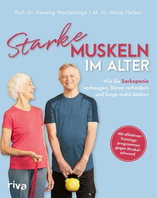 Henning Wackerhage Starke Muskeln im Alter