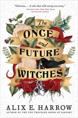 The Once and Future Witches, Harrow, Alix E., Good Book