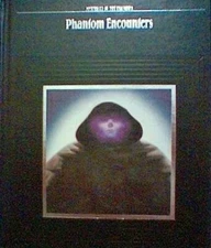Phantom Encounters (Mysteries of the Unknown) - Hardcover - GOOD