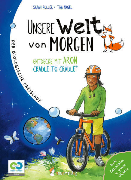 Unsere Welt Von Morgen - Entdecke Mit Aron Und Nora Cradle To Cradle |