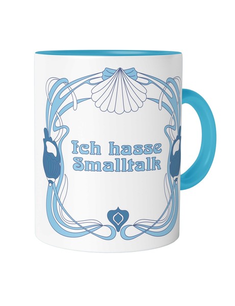Ich Hasse Smalltalk Tasse Spruch Ansage Geschenk Jugendstil Art Nouveau Witzig-image