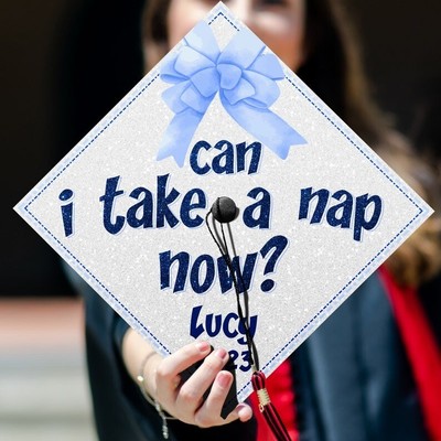 Can I Take a Nap Now Cap, Funny Grad Topper, Custom Graduation Decor