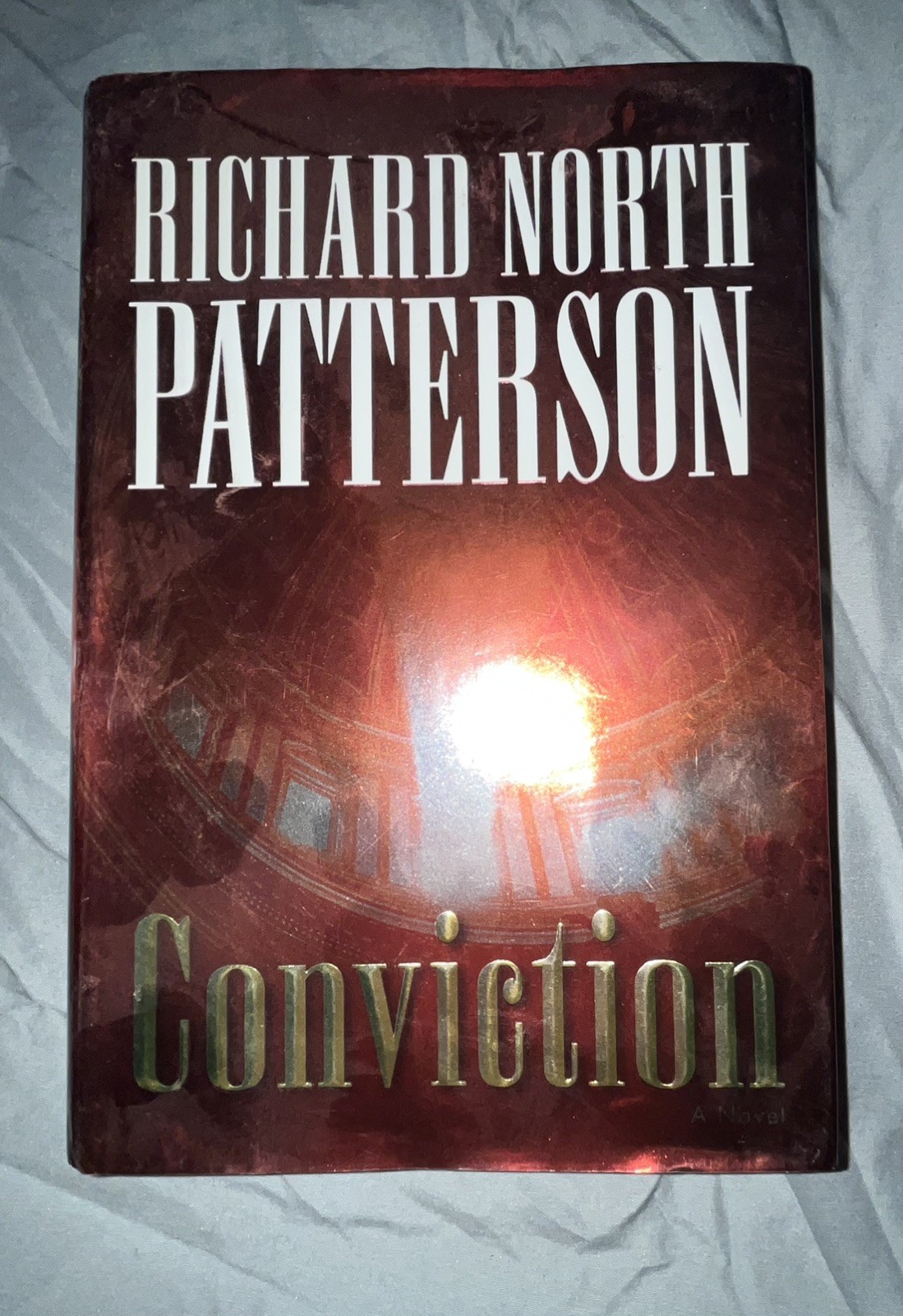 Conviction: A Novel - By Patterson, Richard North