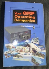 Your Qrp Operating Companion by Wells, Brad 1992 ARRL Softcover. 19173