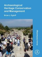 Archaeological Heritage Conservation And Management | Brian J. Egloff | Englisch