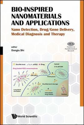 Bio-Inspired Nanomaterials and Applications : Nano Detection, Drug/Gene Deliv...