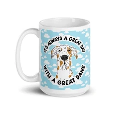 Fawnequin Great Dane Dog Mug 15 oz It's Always a Great Day Pet Portrait Art Gift