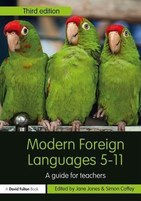 Modern Foreign Languages 5-11 : A Guide for Teachers, Paperback by Jones, Jan...
