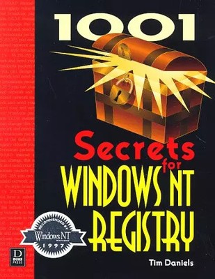 1001 Secrets for Windows Nt Registry, Tim Daniels