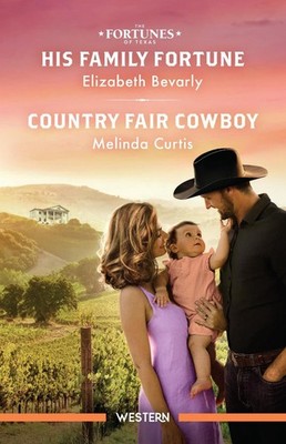 His Family Fortune/Country Fair Cowboy by Elizabeth Bevarly Paperback Book