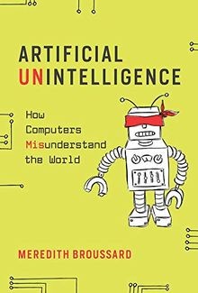 Artificial Unintelligence: How Computers Misunderst... | Buch | Zustand sehr gut