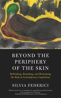 Beyond The Periphery Of The Skin | Silvia Federici | Englisch | Taschenbuch