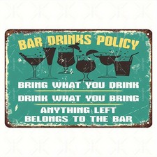 Bar Drinks Policy Aluminum Weatherproof Funny Sign p1295