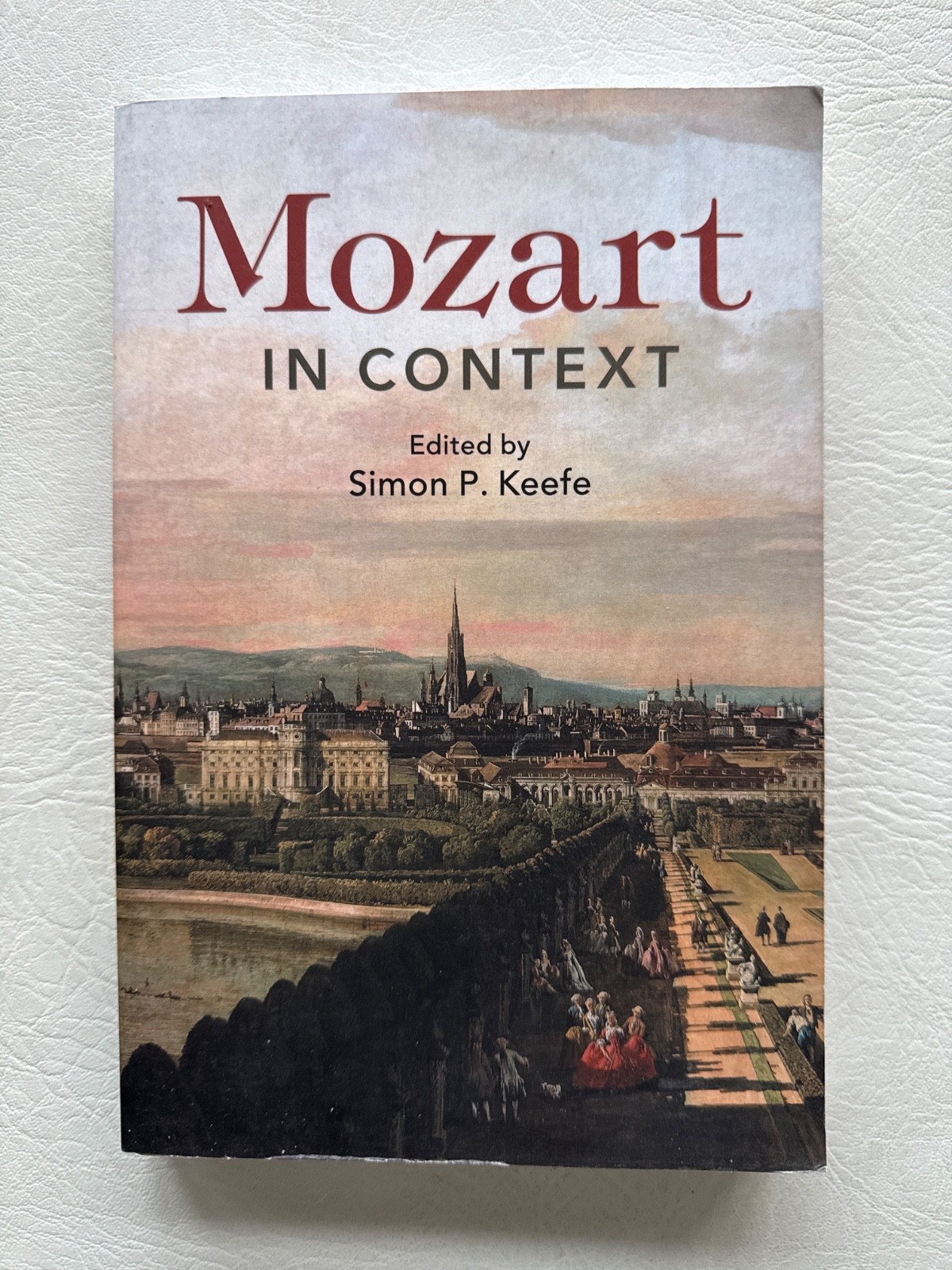 Mozart in Context, edited by Simon P. Keefe, Cambridge Unversity Press, 2019