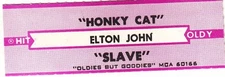 Juke Box Strip Elton John - Honky Cat / Slave