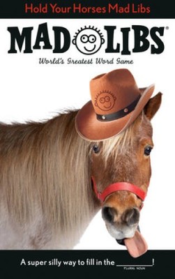 Hold Your Horses Mad Libs - Paperback By Seim, Lindsay - GOOD