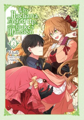 Why Raeliana Ended Up at the Duke's Mansion, Vol. 2 | Volume 2 | Whale | Buch