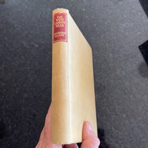 The Wind Cannot Read By Richard Mason 1948 Vintage Hardback Book