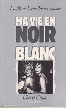 Ma vie en noir et blanc von Crane/C | Buch | Zustand akzeptabel