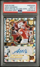 2025 Score - Arch Manning - Next Era Nil Auto NXT GRD Zero /25 - PSA 9 Auto 10