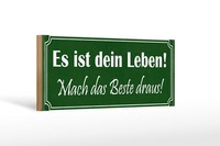 Holzschild Spruch 27X10 Cm Dein Leben Mach Das Beste Draus Schild Wooden Sign