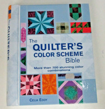 The Quilter's Color Scheme Bible, by Celia Eddy - 9780785829119