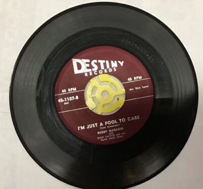 Bobby Mazarin I m Just A Fool To Care As Long As You Love Me 45-1107 Destiny 45