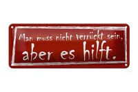 Blechschild Spruch 27X10 Cm Man Muss Nicht VerrüCkt Sein Deko Schild Tin Sign