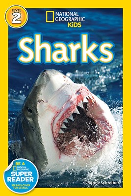 National Geographic Readers: Sharks! (Science Reader Level 2) by Schreiber, Ann